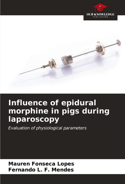 Influence of epidural morphine in pigs during laparoscopy
