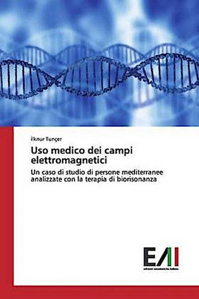 Uso medico dei campi elettromagnetici