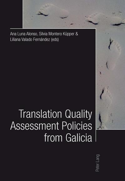 Translation Quality Assessment Policies from Galicia- Traducción, calidad y políticas desde Galicia