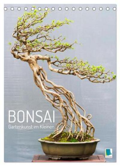 Bonsai: Gartenkunst im Kleinen (Tischkalender 2026 DIN A5 hoch), CALVENDO Monatskalender