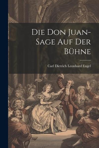 Die Don Juan-sage auf der Bühne