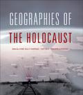 Geographies of the Holocaust