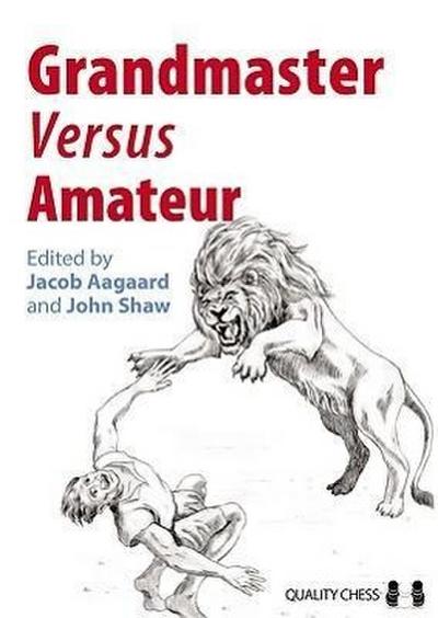 Grandmaster versus Amateur