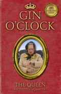 Gin O’Clock: Gin O’clock: Secret diaries from Elizabeth Windsor, HRH @Queen_UK [of Twitter]