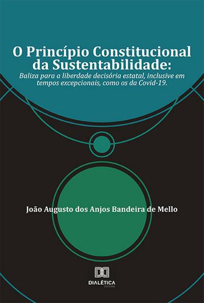 O Princípio Constitucional da Sustentabilidade