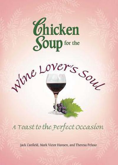 Chicken Soup for the Wine Lover’s Soul