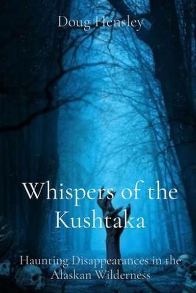 Whispers of the Kushtaka