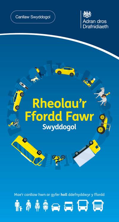 Rheolau’r Ffordd Fawr Swyddogol - the Offical Welsh Highway Code - 2023 edition