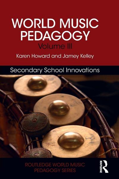 World Music Pedagogy, Volume III