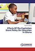 Effects Of The Capitation Grant Policy On Education In Ghana