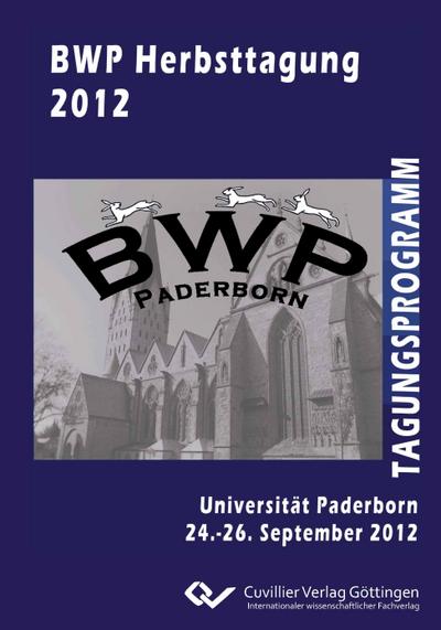 BWP Herbsttagung 2012. Universität Paderborn, 24. ¿ 26. September 2012