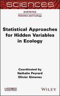 Statistical Approaches for Hidden Variables in Ecology