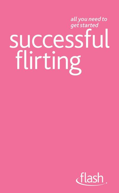 Successful Flirting: Flash
