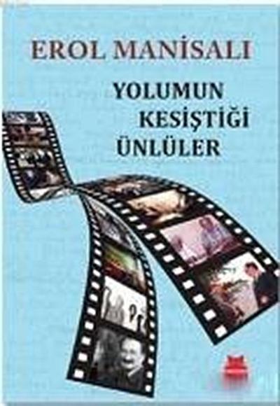 Yolumun Kesistigi Ünlüler