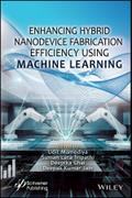 Enhancing Hybrid Nanodevice Fabrication Efficiency Using Machine Learning