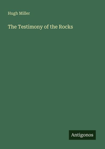 The Testimony of the Rocks