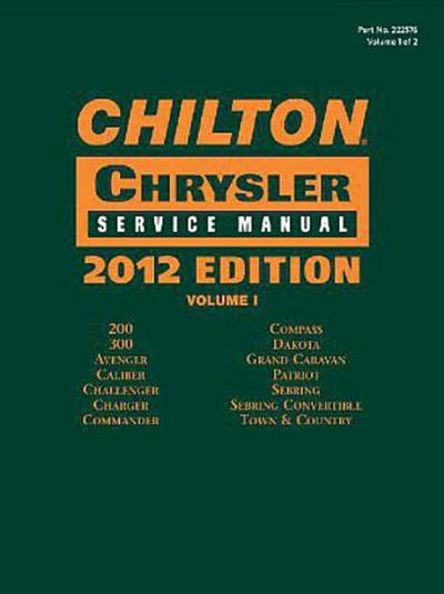Chilton Chrysler Service Manuals, 2012 Edition, Vol. 1 & 2 (Chilton Chrysler Service Manual (2 Vol.))