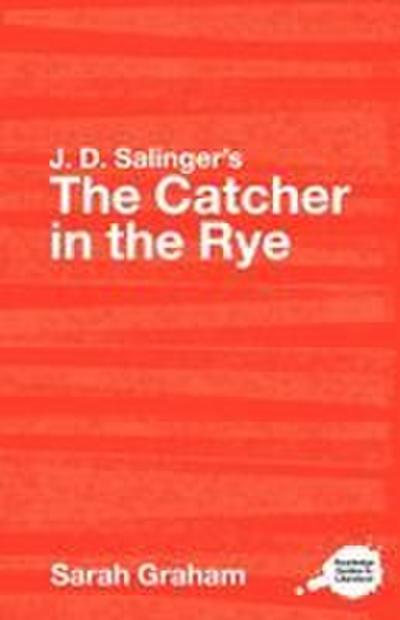 J.D. Salinger’s The Catcher in the Rye