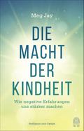 Die Macht der Kindheit
