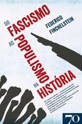 Do Fascismo ao Populismo na História