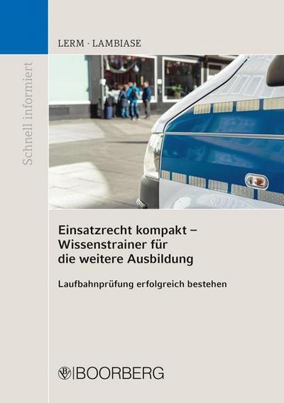 Einsatzrecht kompakt - Wissenstrainer fr die weitere Ausbildung