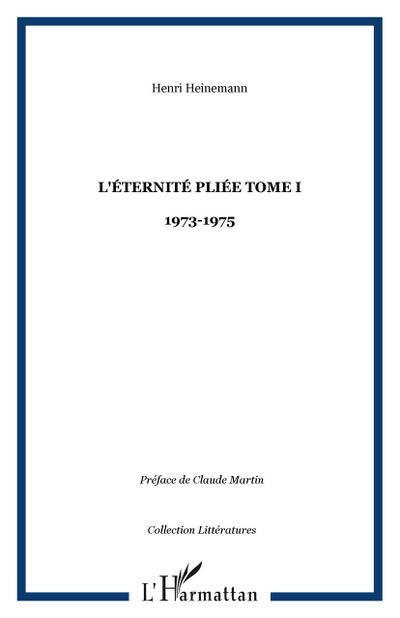 L’éternité pliée Tome I