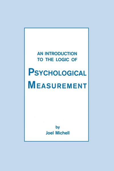 An Introduction To the Logic of Psychological Measurement