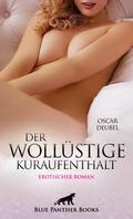 Der wollüstige Kuraufenthalt | Erotischer Roman