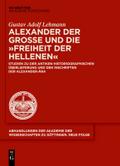 Alexander der Große und die ’Freiheit der Hellenen’
