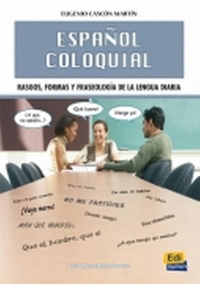 Cambridge Spanish Español Coloquial (Nueva Edición)