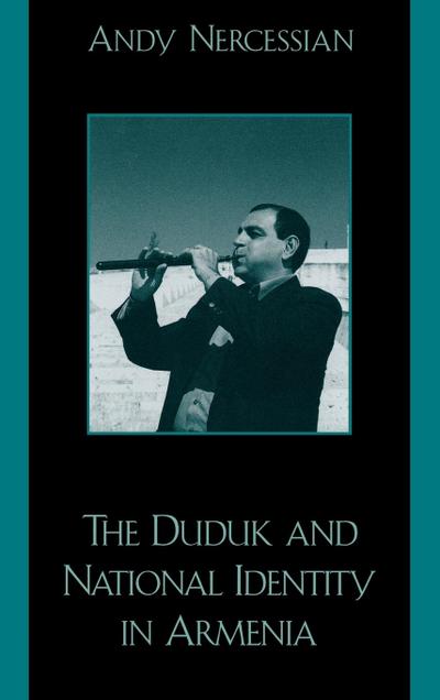 The Duduk and National Identity in Armenia