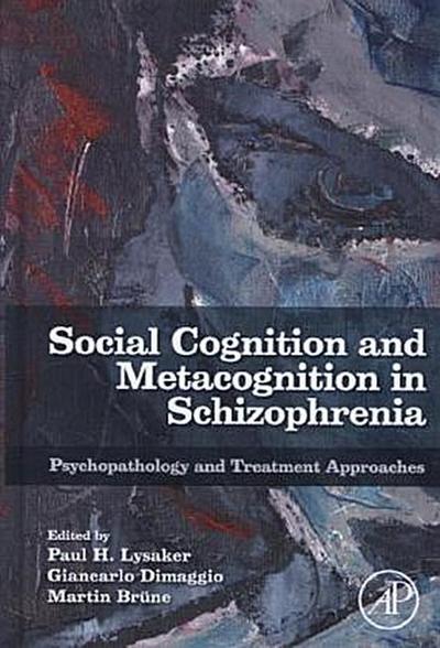 Social Cognition and Metacognition in Schizophrenia