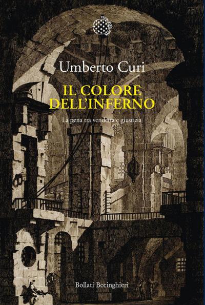 Il colore dell’inferno. La pena tra vendetta e giustizia