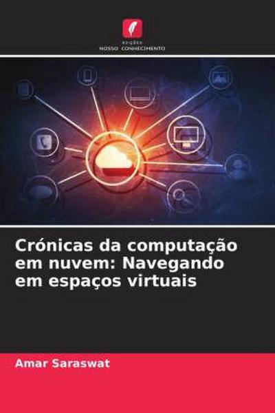 Crónicas da computação em nuvem: Navegando em espaços virtuais