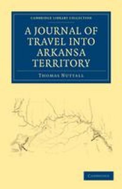 A Journal of Travel into Arkansa Territory, during the Year             1819