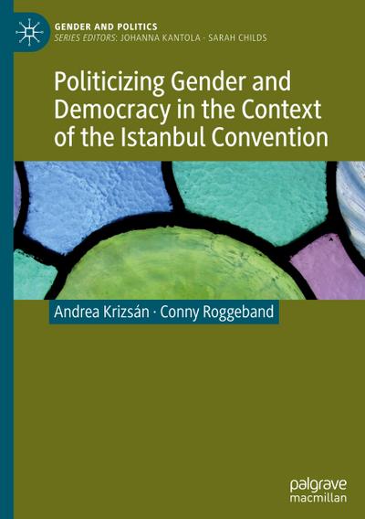 Politicizing Gender and Democracy in the Context of the Istanbul Convention