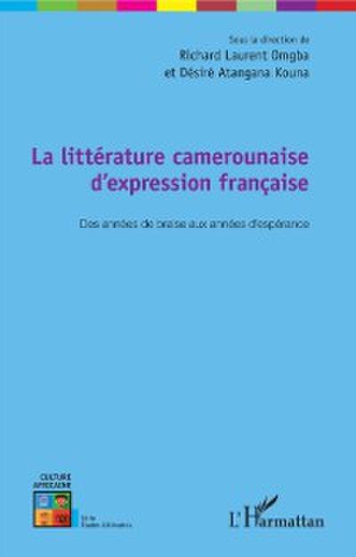La littérature camerounaise d’’expression française
