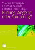 Bildung: Angebot oder Zumutung?