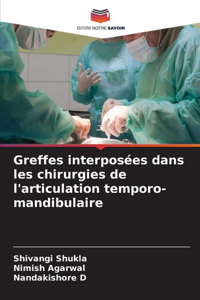 Greffes interposées dans les chirurgies de l’articulation temporo-mandibulaire