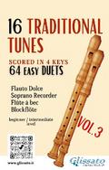 16 Traditional Tunes - 64 easy soprano recorder duets (VOL.3)