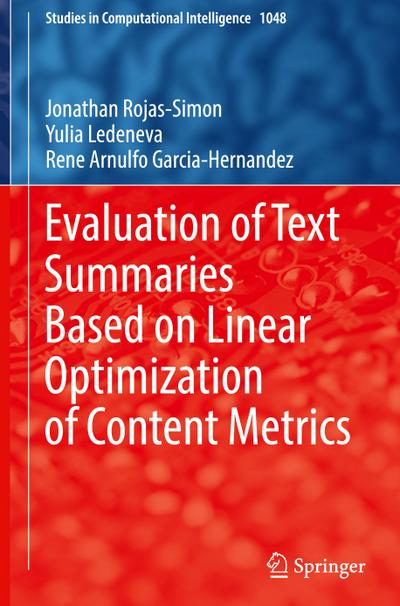 Evaluation of Text Summaries Based on Linear Optimization of Content Metrics
