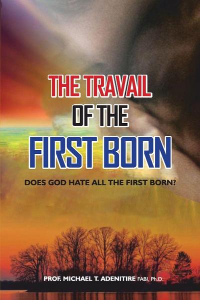 The Travail of the Firstborn