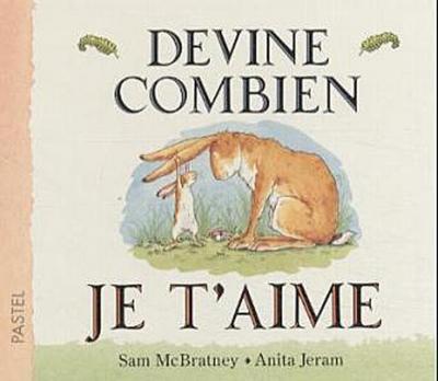 Devine combien je t’aime