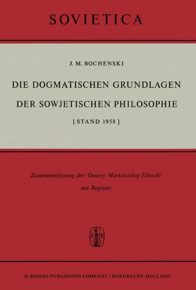 Die Dogmatischen Grundlagen der Sowjetischen Philosophie