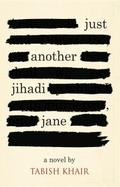 JUST ANOTHER JIHADI JANE
