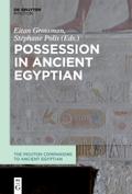 Possession in Ancient Egyptian (The Mouton Companions to Ancient Egyptian)