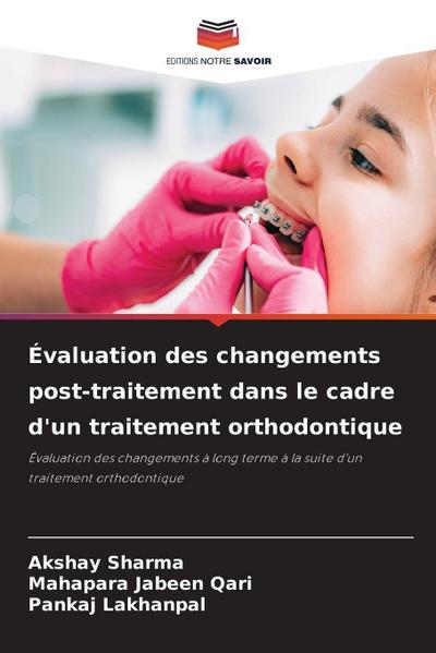 Évaluation des changements post-traitement dans le cadre d’un traitement orthodontique