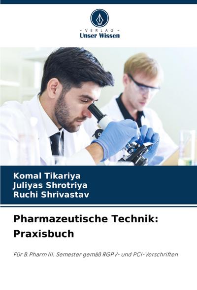 Pharmazeutische Technik: Praxisbuch