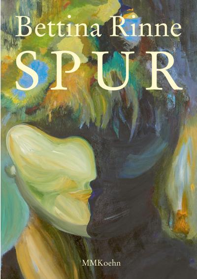 Bettina Rinne: Spur