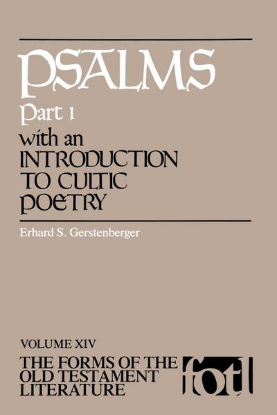 Psalms, Part 1, with an Introduction to Cultic Poetry